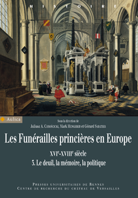 Livre numérique Les funérailles princières en Europe, XVIe-XVIIIe siècles