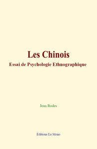 Libro electrónico Les Chinois : Essai de psychologie ethnographique