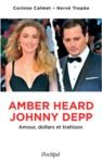 Livre numérique Amber Heard-Johnny Depp - Amour, dollars et trahison