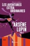 Electronic book Les Aventures extraordinaires d'Arsène Lupin - tome 3. Nouvelle édition