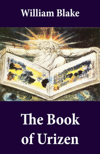 Electronic book The Book of Urizen (Illuminated Manuscript with the Original Illustrations of William Blake)