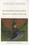 Livre numérique Des sociétés en mouvement. Migrations et mobilité au Moyen Âge
