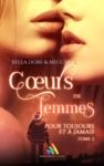 Livro digital Cœurs de femmes : Pour toujours et à jamais : Tome 2