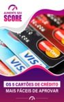 E-Book Os 5 Cartões De Crédito Mais Fáceis De Aprovar