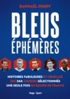 Livre numérique Bleus éphémères - Histoires fabuleuses et cruelles des 244 joueurs sélectionnés une seule fois en éq