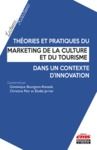 Livre numérique Théories et pratiques du marketing de la culture et du tourisme dans un contexte d'innovation