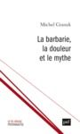 E-Book La barbarie, la douleur et le mythe