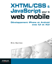 Livre numérique XHTML/CSS et JavaScript pour le web mobile