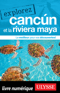 Livro digital Explorez Cancún et la Riviera Maya