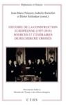 Livre numérique Histoire de la construction européenne (1957-2015)