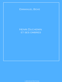 Livre numérique Henri Duchemin et ses ombres