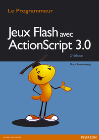 Livre numérique Jeux Flash avec ActionScript 3.0