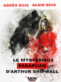 E-Book Le mystérieux parapluie d'Arthur Shipwall