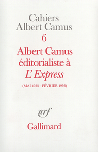 Livre numérique Albert Camus éditorialiste à "L'Express" (Mai 1955 - Février 1956)