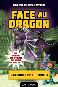 Livre numérique Minecraft - Les Aventures de Gameknight999, T3 : Face au Dragon
