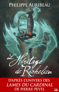 E-Book Les Lames du Cardinal : L'Héritage de Richelieu