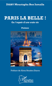 Livre numérique Paris la belle ! ou l'espoir d'une vraie vie