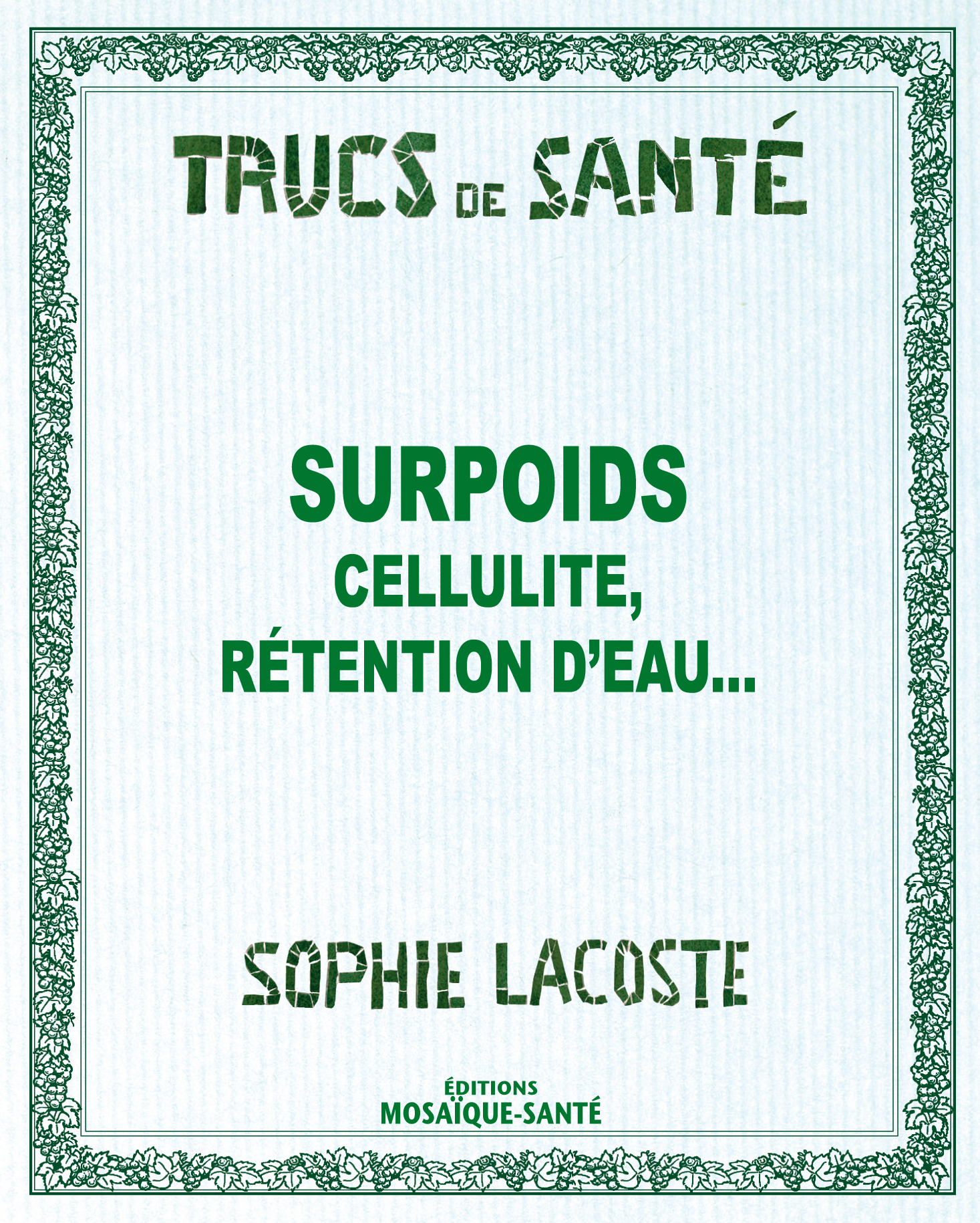 Ebook Surpoids - Cellulite, fringales, rétention d'eau Ebook Surpoids - Cellulite, fringales, rétention d'eau