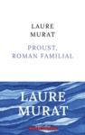 Livre numérique Proust, roman familial - Rentrée littéraire 2023
