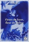 Livre numérique Fleurs du foyer, fleur du cloître