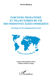 Livre numérique Parcours migratoire et trajectoires de vie des personnes âgées immigrées