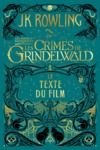 Libro electrónico Les Animaux fantastiques : Les Crimes de Grindelwald - Le Texte du Film