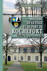 Livre numérique Histoire de la Ville et du Port de Rochefort (Tome 2)