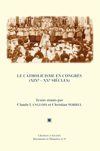 Livre numérique Le catholicisme en congrès (XIXe-XXe siècles)