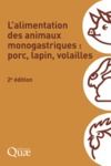 Libro electrónico L’alimentation des animaux monogastriques : porc, lapin, volailles