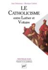Libro electrónico Le catholicisme entre Luther et Voltaire