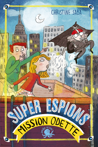 Electronic book Super espions, mission Odette - Lecture roman jeunesse - Dès 8 ans