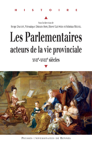 Livre numérique Les parlementaires, acteurs de la vie provinciale