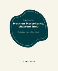Livre numérique Mathieu Mestokosho, chasseur innu