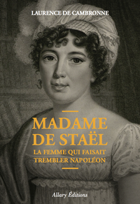 Livre numérique Madame de Staël, la femme qui faisait trembler Napoléon