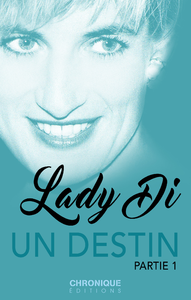 Electronic book Lady Di, un destin — Partie 1