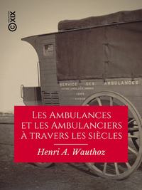Electronic book Les Ambulances et les Ambulanciers à travers les siècles