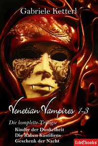 Livre numérique Venetian Vampires 1-3 Gesamtausgabe Trilogie 1553 Seiten