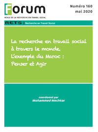 Livre numérique Forum 160 : La recherche en travail social à travers le monde. L’exemple du Maroc : Penser et Agir