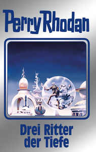 Livro digital Perry Rhodan 144: Drei Ritter der Tiefe (Silberband)