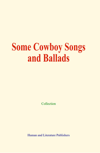 Electronic book Some Cowboy Songs and Ballads