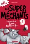 Livro digital Les super méchants (Tome 8) - Opération super méchantEs
