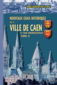 Livre numérique Nouveaux essais historiques sur la ville de Caen et son arrondissement (Tome 2)
