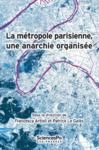 Livro digital La métropole parisienne, une anarchie organisée