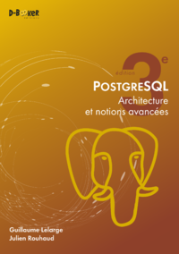 Electronic book PostgreSQL - Architecture et notions avancées