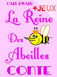 E-Book La Reine Des Abeilles - Conte pour enfants