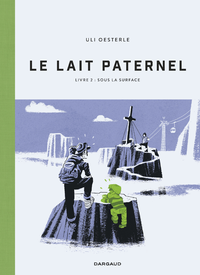 Electronic book Le Lait paternel - Livre 2 - Sous la surface