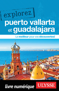 Electronic book Explorez Puerto Vallarta et Guadalajara