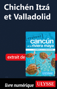 Electronic book Chichén Itzá et Valladolid