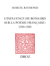 Livre numérique L’Influence de Ronsard sur la poésie française : 1550-1585