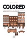 E-Book Colored: The Unsung Life of Claudette Colvin